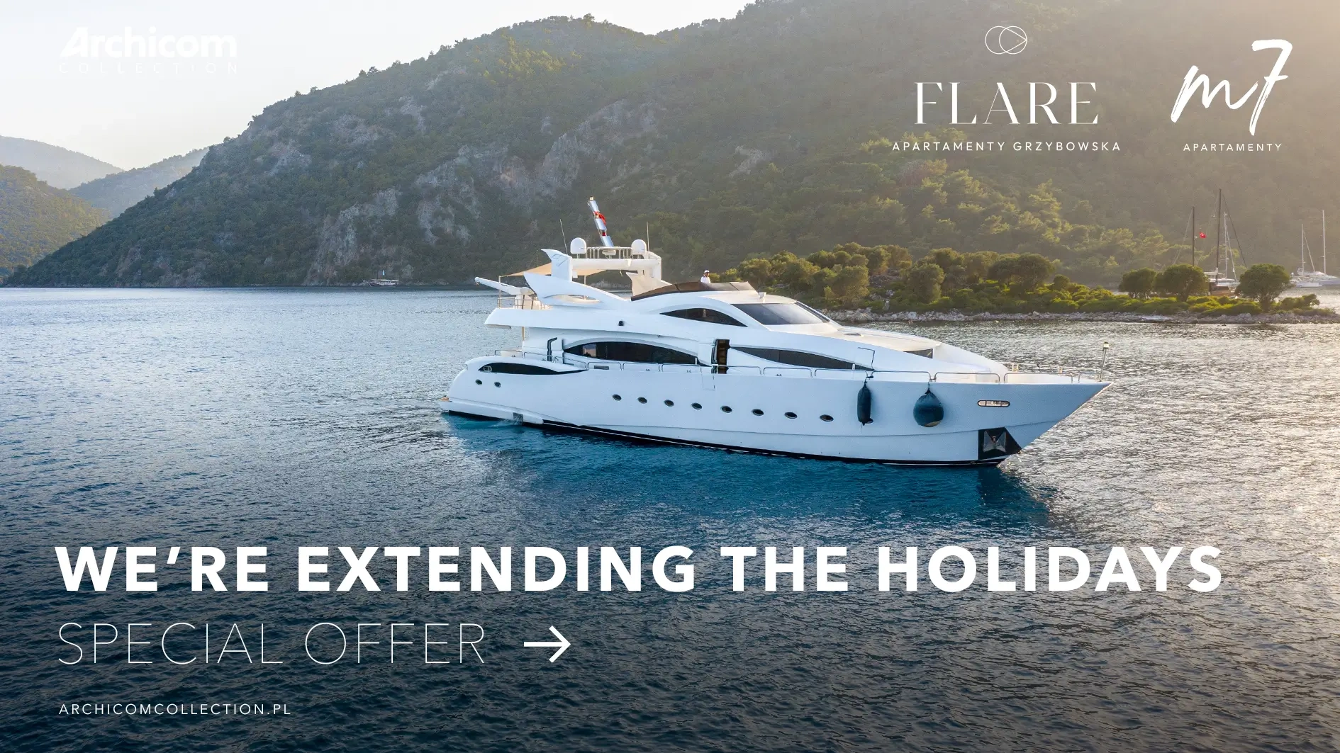 We're extending the holidays - Archicom Collection